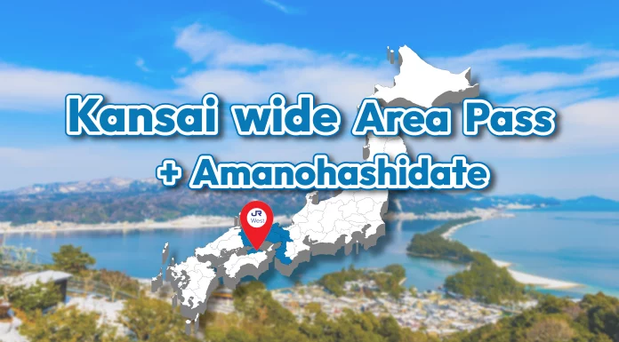 JR kansai wide + Kyoto Amanohashidate (Ine free pass)