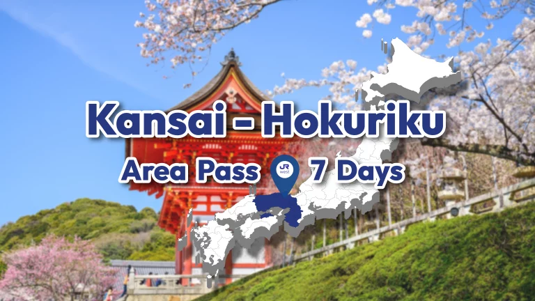 Kansai-Hokuriku Area Pass – บัตร JR Pass สำหรับคันไซเเละโฮคุริคุ