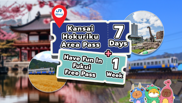 Kansai Hokuriku Area Pass Have Fun in Fukui Pass